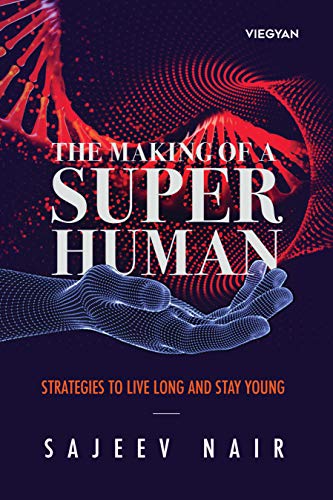 Making of a Superhuman